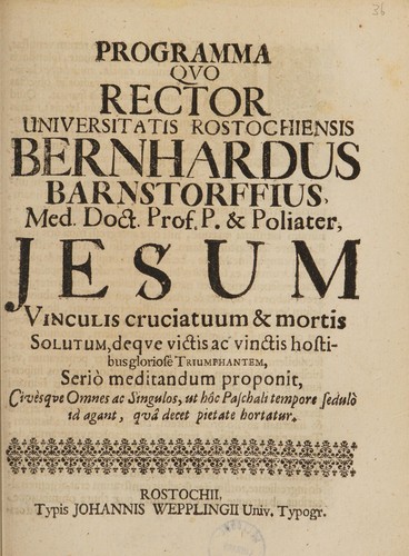 Programma quo ... Jesum vinculis cruciatuum & mortis solutum, deque ... hostibus ... triumphantem, serio meditandum proponit