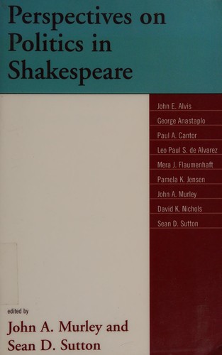 Perspectives on politics in Shakespeare