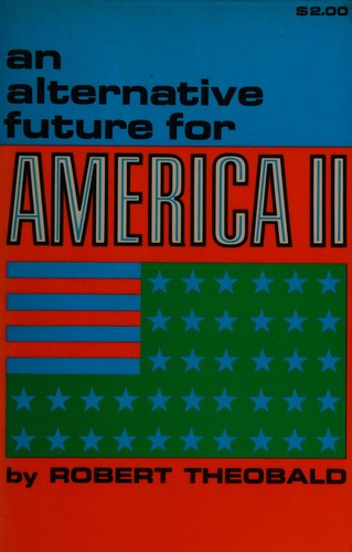 An alternative future for America II