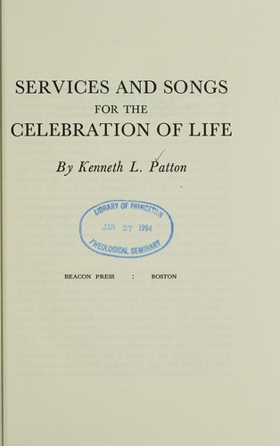Services and songs for the celebration of life