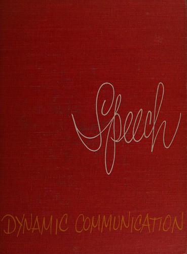 Speech: dynamic communication.