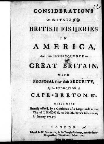 Considerations on the state of the British fisheries in America, and their consequence to Great Britain