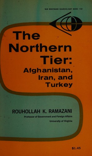 The northern tier: Afghanistan, Iran and Turkey