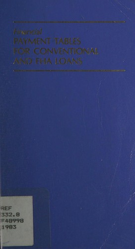 Financial payment tables for conventional and FHA loans