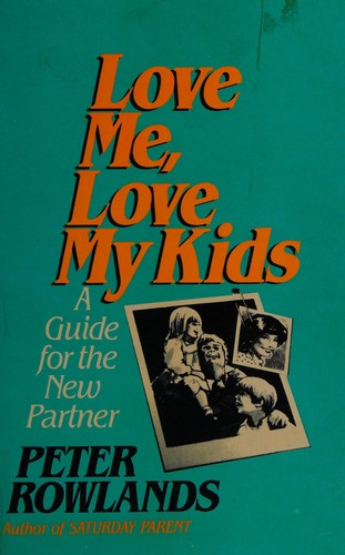 Love me, love my kids