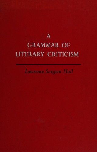 A grammar of literary criticism