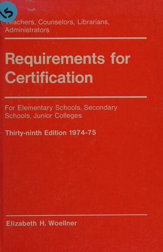 Requirements for Certification for elementary schools, secondary schools, junior colleges