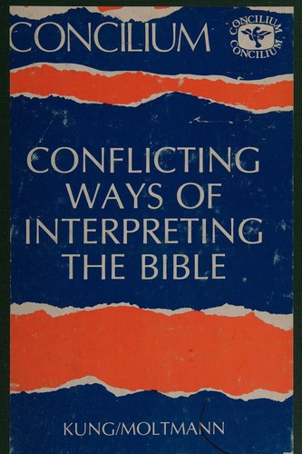 Conflicting ways of interpreting the Bible