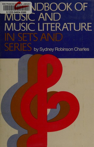 A handbook of music and music literature in sets and series.