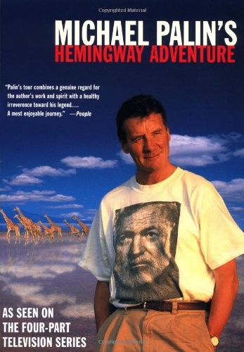 Michael Palin's Hemingway Adventure