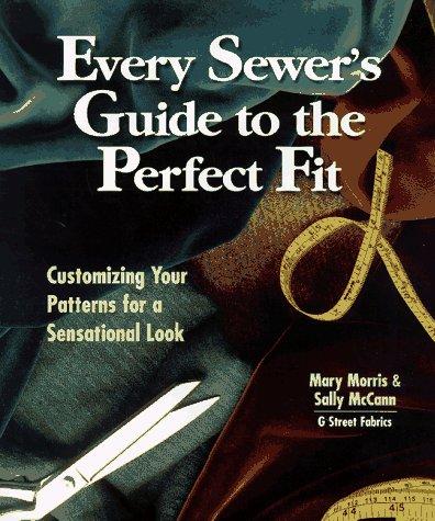 Every sewer's guide to the perfect fit