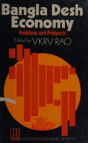 Bangla Desh economy: problems and prospects.
