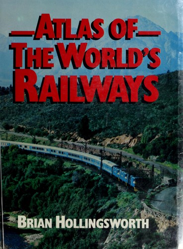 Atlas of the world's railways