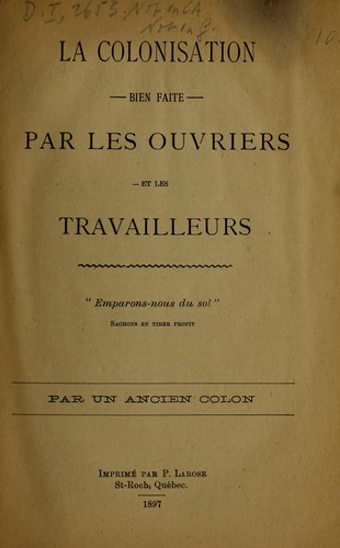 La colonisation bien faite par ouvriers et les travailleurs: "Emparons-nous du sol"