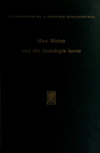 Max Weber und die Soziologie heute