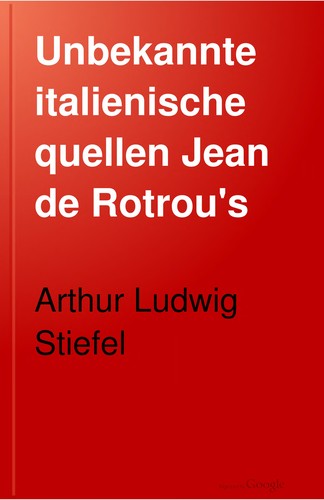 Unbekannte italienische Quellen Jean de Rotrou's