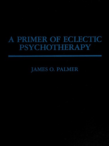 A primer of eclectic psychotherapy