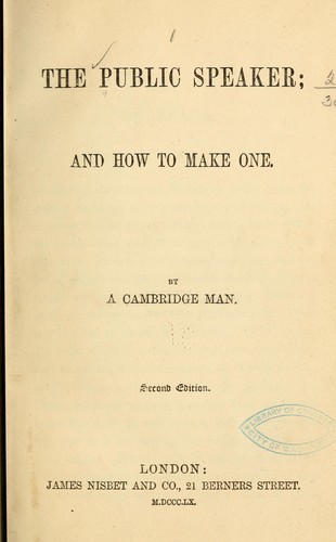 The public speaker; and how to make one.
