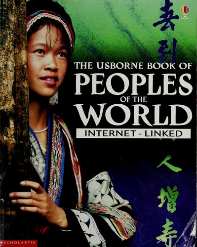 The Usborne Book of Peoples of the World (Internet-linked)