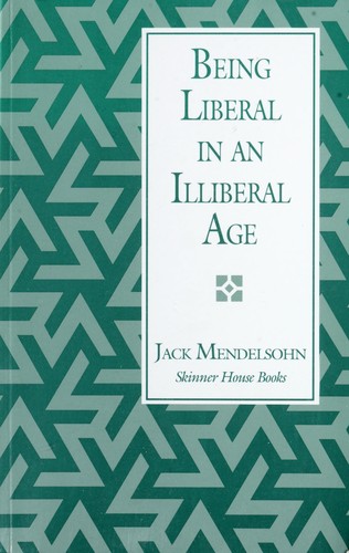 Being liberal in an illiberal age