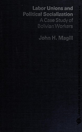 Labour Unions and Political Socialization (Praeger special studies in international economics and development)
