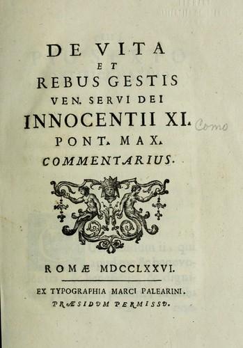 De vita et rebus gestis ven. servi Dei Innocentii XI, Pont. Max., commentarius