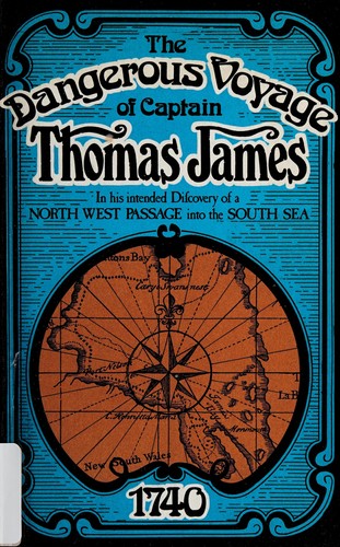 The dangerous voyage of Captain Thomas James