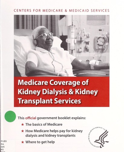 Medicare coverage of kidney dialysis and kidney transplant services