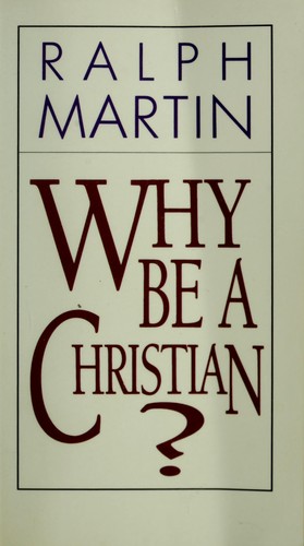 Why Be a Christian?