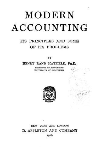 Modern accounting, its principles and some of its problems