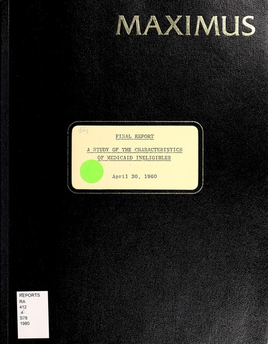 A study of the characteristics of Medicaid ineligibles