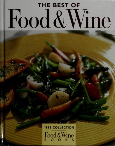 The Best of Food & Wine/1995 (Food & Wine Books)