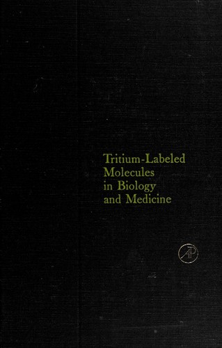 Tritium-labeled molecules in biology and medicine