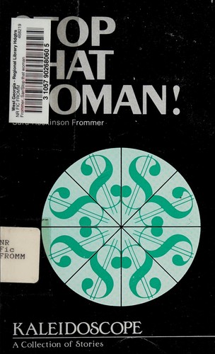 Stop That Woman! (Kaleidoscope : a Collection of Stories 170-1)