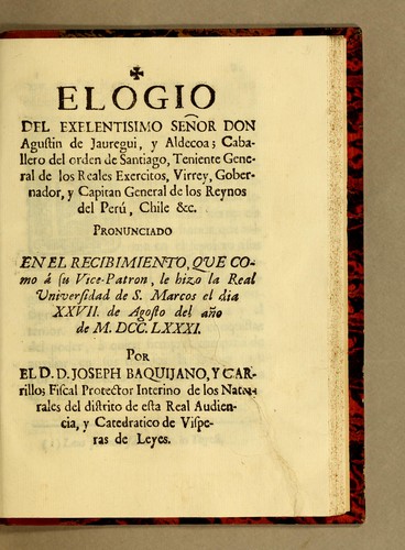 Elogio del exelentisimo señor don Agustin de Jauregui, y Aldecoa