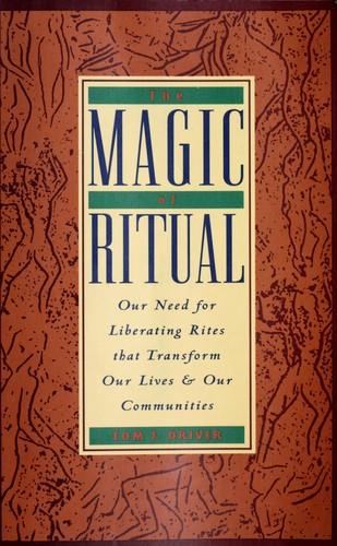 The Magic of Ritual