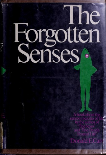 The forgotten senses