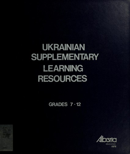 Ukrainian as a second language : grades 7-12 : supplementary learning resources