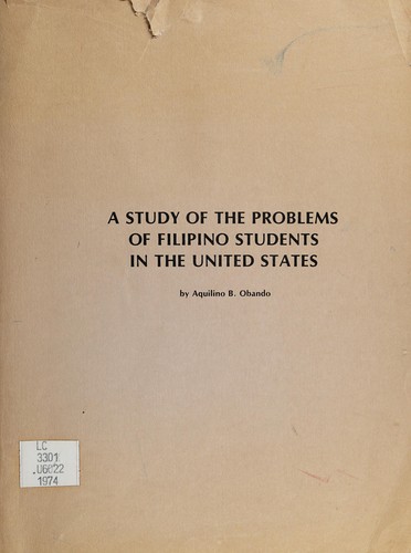 A study of the problems of Filipino students in the United States
