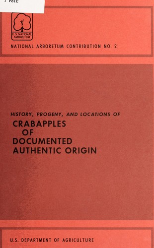 History, progeny, and locations of crabapples of documented authentic origin