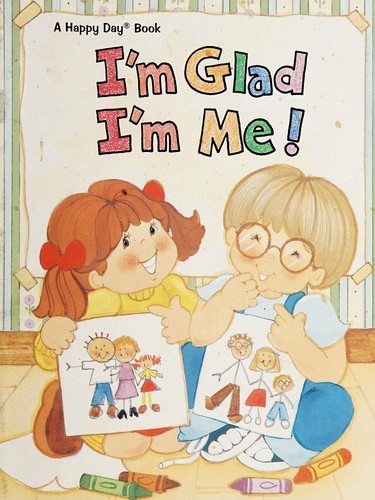 I'm Glad I'm Me! (Happy Day Books)