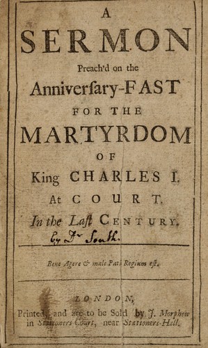 A sermon preach'd on the anniversary-fast for the martyrdom of King Charles I.