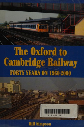 The Oxford to Cambridge railway