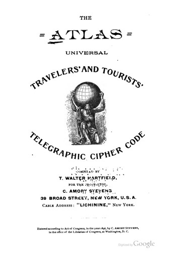 Atlas, The, Universal Travellers' And Tourists' Telegraphic Cipher Code