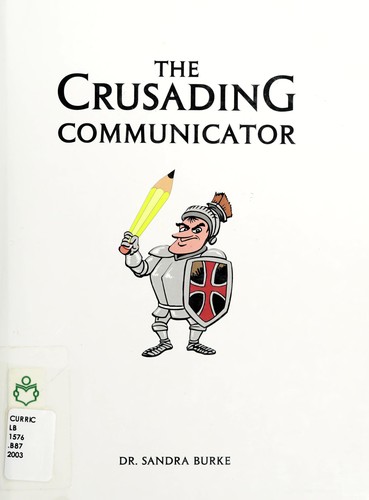 The crusading communicator