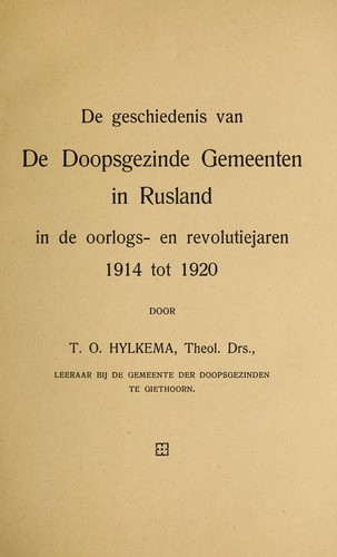 De geschiedenis van De Doopsgezinde Gemeenten in Rusland in de oorlogs- en revolutiejaren 1914 tot 1920