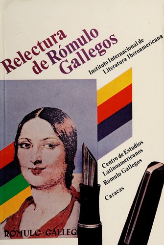 Relectura de Rómulo Gallegos