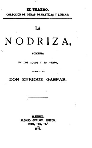 La nodriza: Comedia en dos actos y en verso