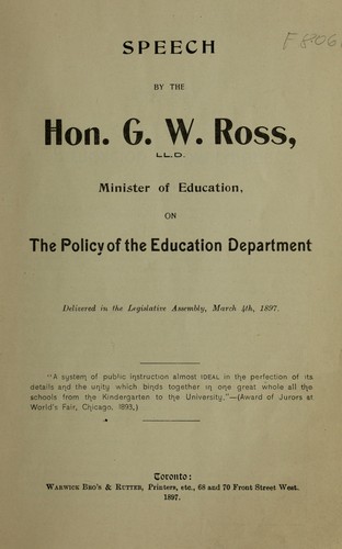 Speech by the Hon. G.W. Ross on the policy of the education department delivered in the legislative assembly