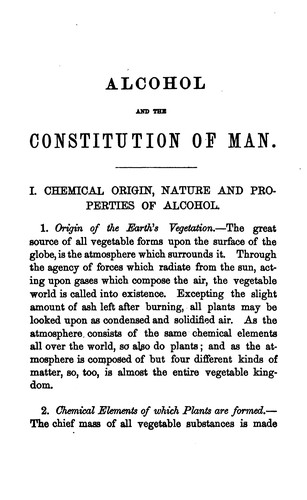 Alcohol and the Constitution of Man: Being a Popular Scientific Account of the Chemical History ...